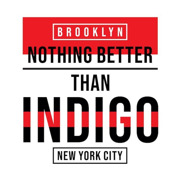 Niets beters dan indigo new york city typografie voor print t-shirt premium vector