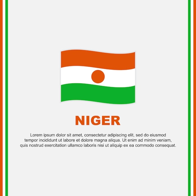 Флаг нигера фонный дизайн шаблон день независимости нигера баннер социальные сети пост нигера карикатура