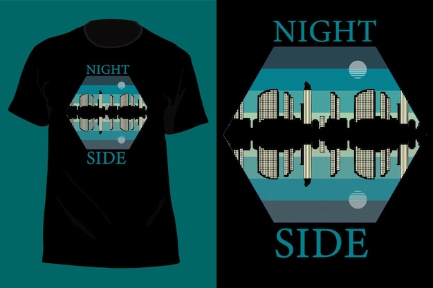 Night Side T Shirt Design Retro Vintage