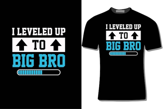 Nivelleerd tot Big Bro T-shirtontwerp