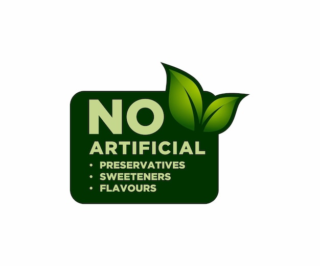 No artificial Preservatives, Sweeteners and Flavours, single label sticker for healthy products