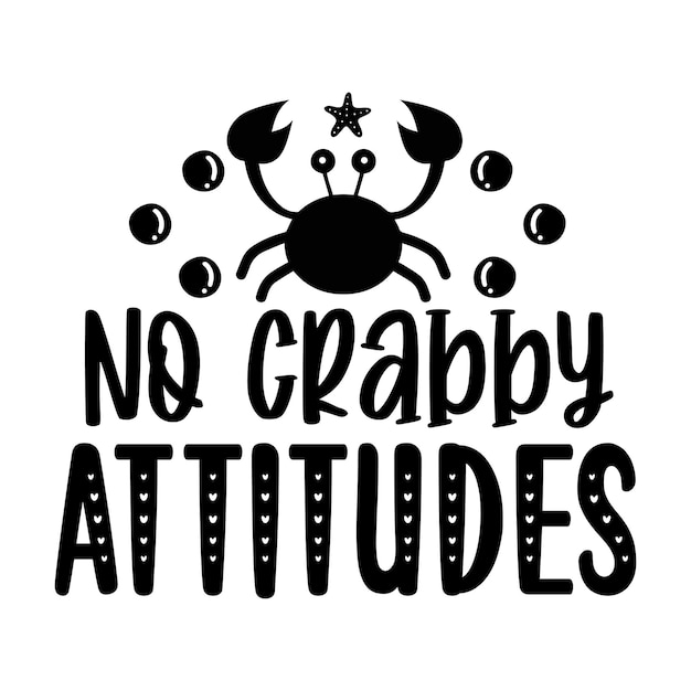 No crabby attitudes SVG