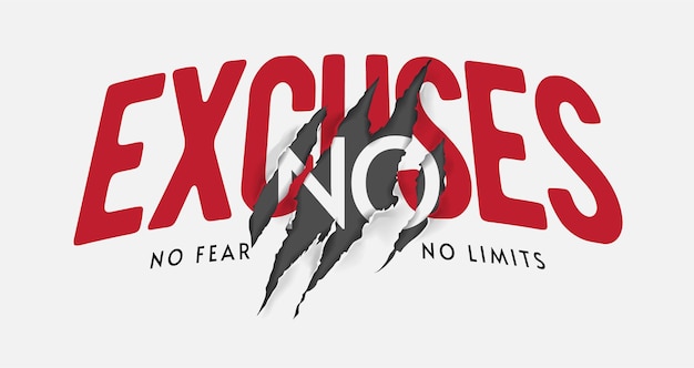 No excuses no fear, no limits slogan with claw mark illustration