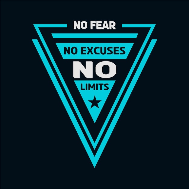 NO FEAR NO LIMITS NO EXCUSES design typography tshirt graphics print poster banner slogan vector