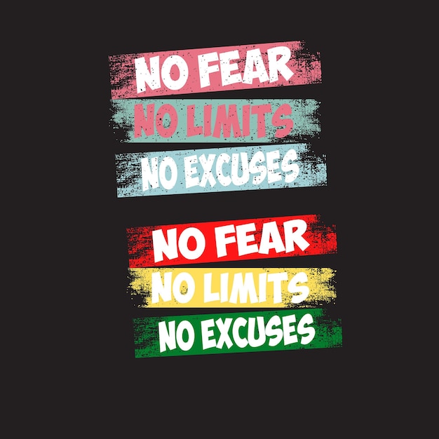 Vettore no fear no limits no scuse t-shirt design