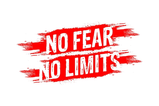 No fear no limits red brush stroke.