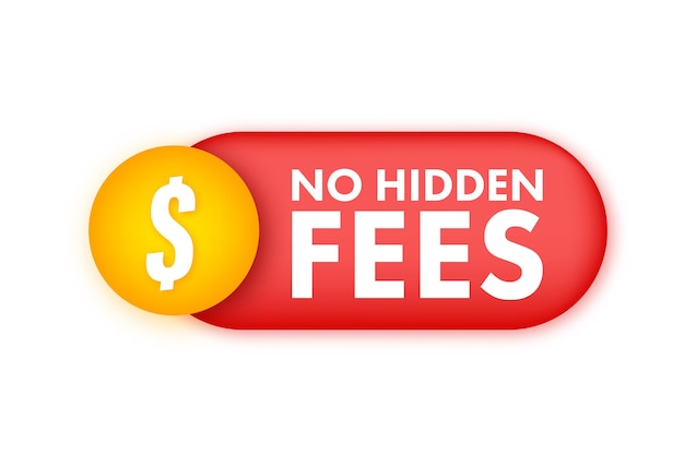 Vector no hidden fees money guarantee make mark lack of fees vector stock illustration