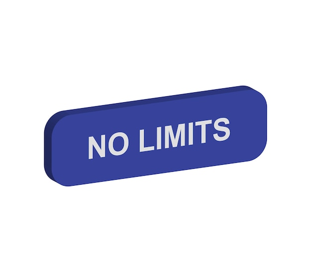 No limits