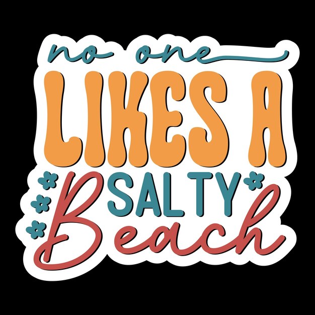 No one likes a salty beach Retro Stickers