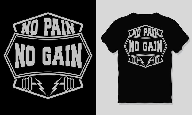 Vector no pain, no gain, gym workout tshirt design.