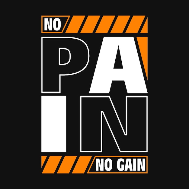 No Pain No Gain Типография Дизайн футболки