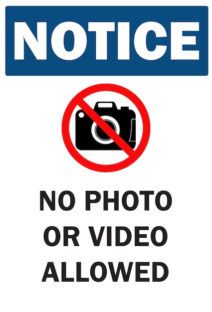 No Photo Allowed Notice No Photography No Videography Mobile Camera Prohibited sign