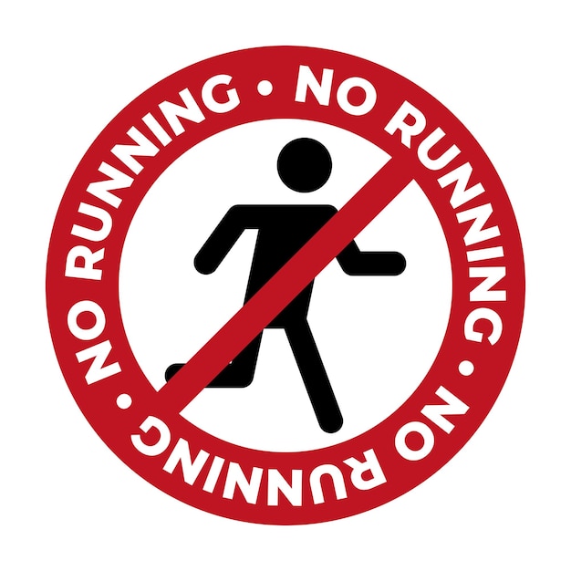 Vector no running on white background with text. do not run sign. no run symbol. flat style.