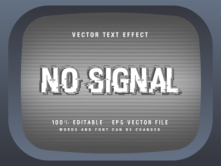Vector no signal editable text effect