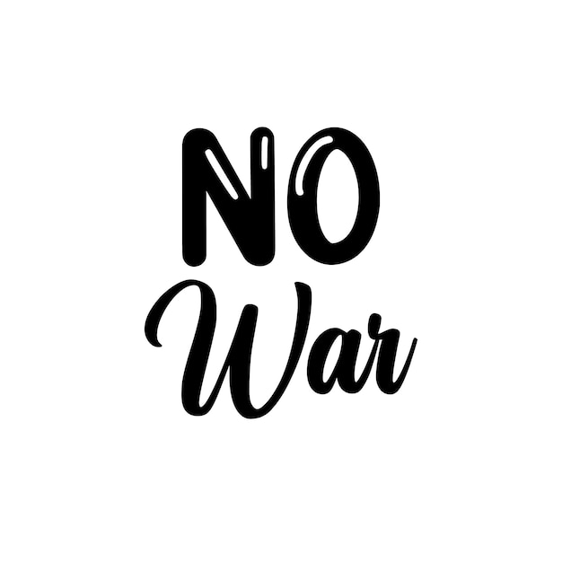 No war Stop Russian attacks Typography quotes lettering