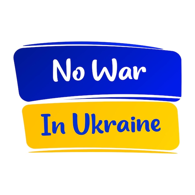 NO WAR in Ukraine Concept of Ukrainian and Russian military crisis conflict between Ukraine and Russia Aggression and military attack