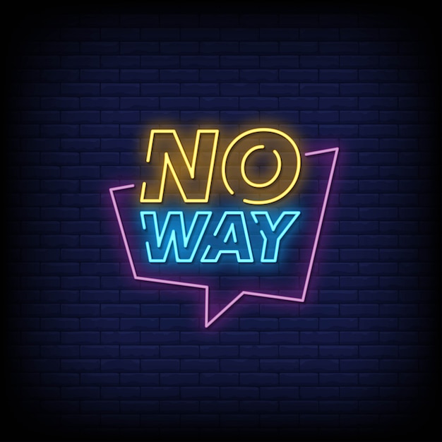 No way neon signs style text