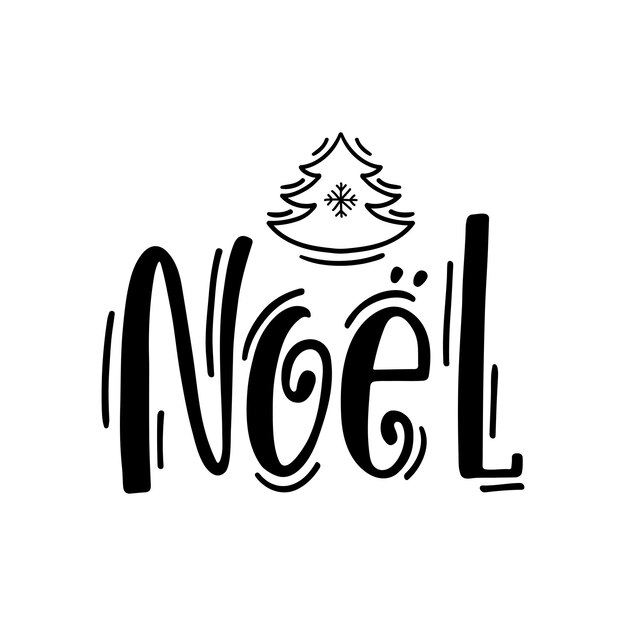 Noel. hand drawn calligraphy text. holiday typography design. black and white christmas greeting card with christmas tree.