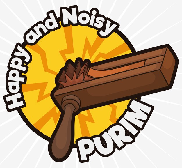 Vector noisy wooden gragger or ratchet over a button and greeting sign for jewish celebration of purim