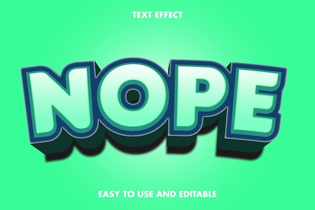 Nope text effect. easy to use and editable.