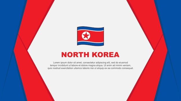 North Korea Flag Abstract Background Design Template North Korea Independence Day Banner Cartoon Vector Illustration North Korea Background