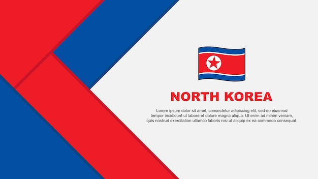 North Korea Flag Abstract Background Design Template North Korea Independence Day Banner Cartoon Vector Illustration North Korea Illustration