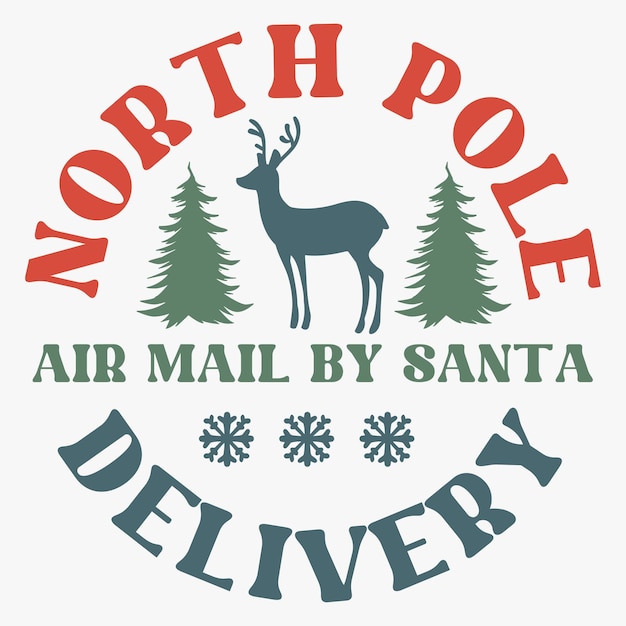 Vector north pole air mail by santa delivery retro t shirt