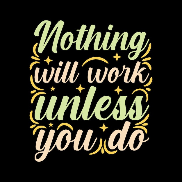 nothing will work unless you do lettering