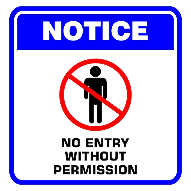 Notice no entry without permission sign vector