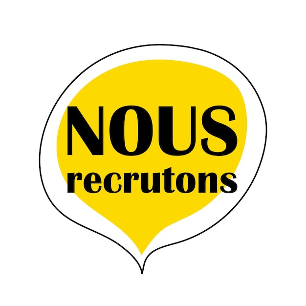 Nous recrutons die we in de Franse taal aannemen