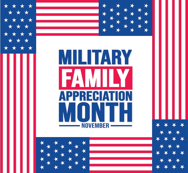 November is Military family appreciation month or Month of the Military Family background template
