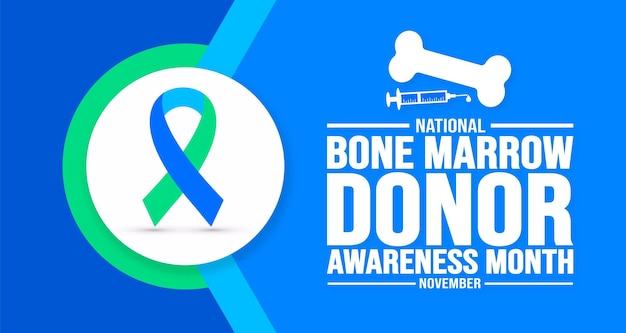 November is National Bone Marrow Donor Awareness Month background template Holiday concept