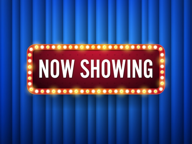 Now showing. text with electric bulbs sign