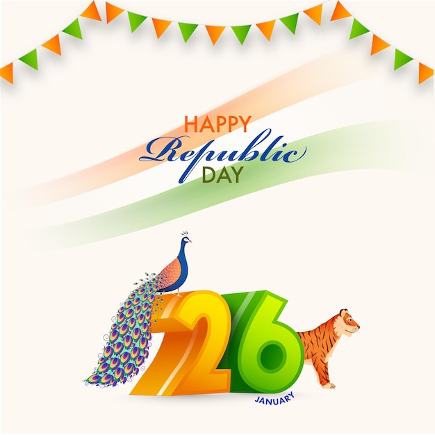 Number of january with peacock, tiger illustration and bunting flags on white background for happy republic day concept.