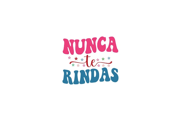 Nunca Te Rindas