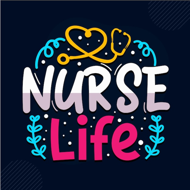 Nurse Life Nurse quotes design Premium Vector