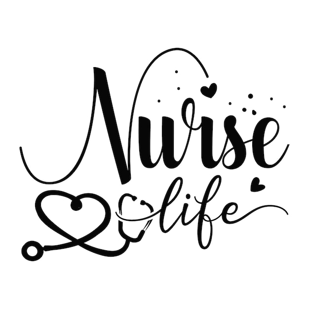 Nurse life quotes illustration Premium Vector Design