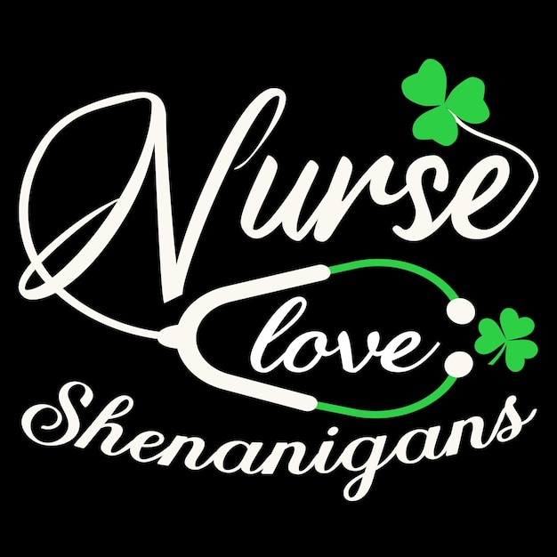 Nurse Love Shenanigans, 간호사 패트릭의 날 티셔츠