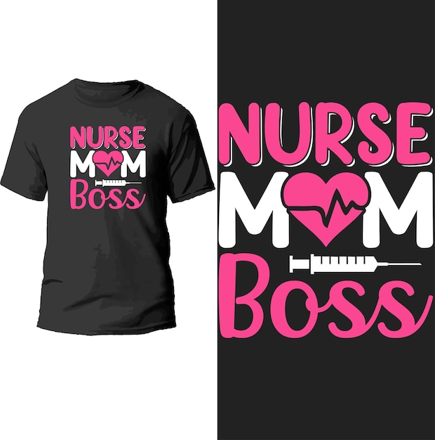 nurse mom boss t shirt design