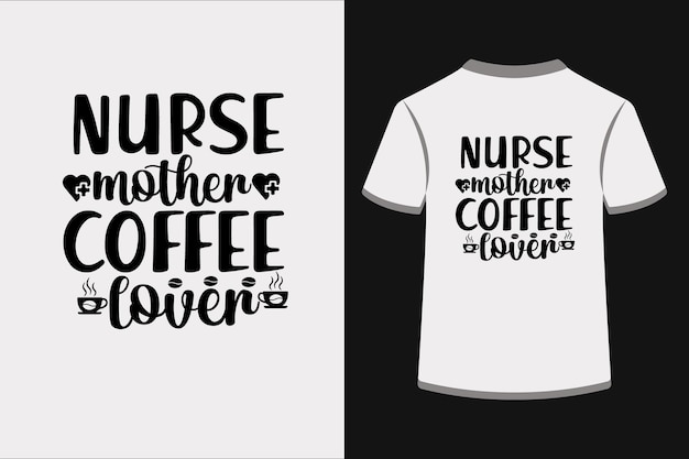 Nurse Mother Coffee Lover