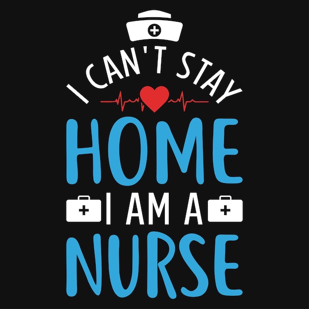 Design di t-shirt vettoriali premium per infermiere o infermieristica