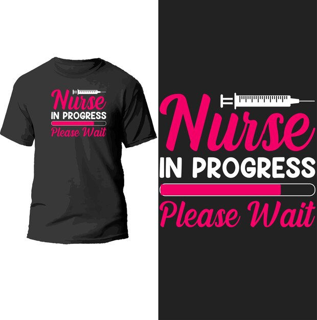 nurse in progress please wait t shirt design