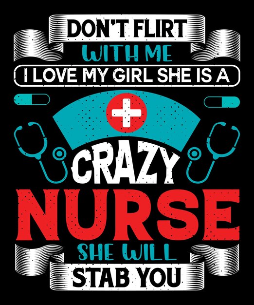 Vector nurse quotes typography tshirt design with editable vector