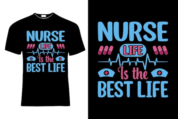 Vector nurse t shirt design nurse life is the best life