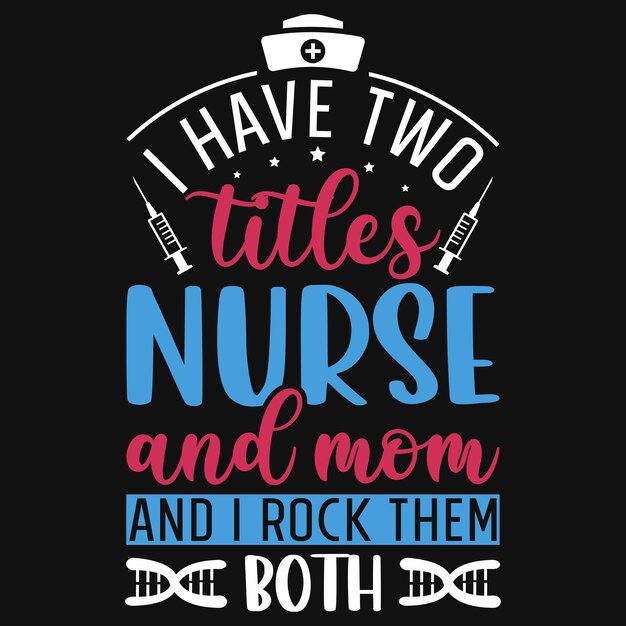 Nurse typography premium vector tshirt design