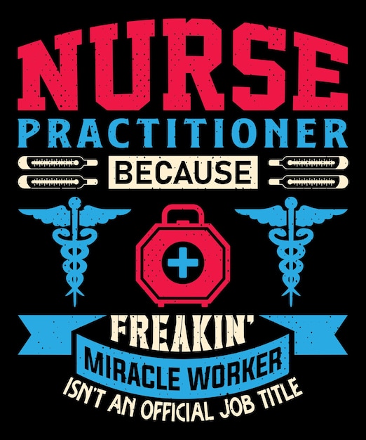 Nurse typography Tshirt design with editable vector graphic