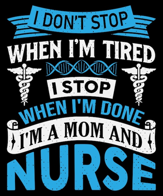 Nurse typography Tshirt design with editable vector graphic