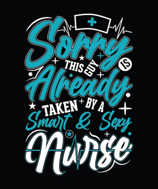 Vector nurse typography tshirt design