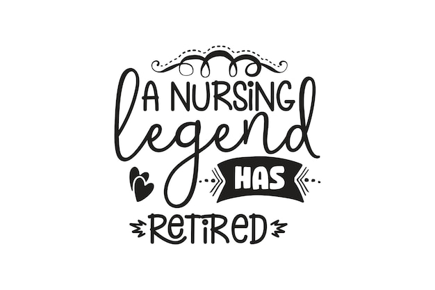 A Nursing Legend Has Retired SVG