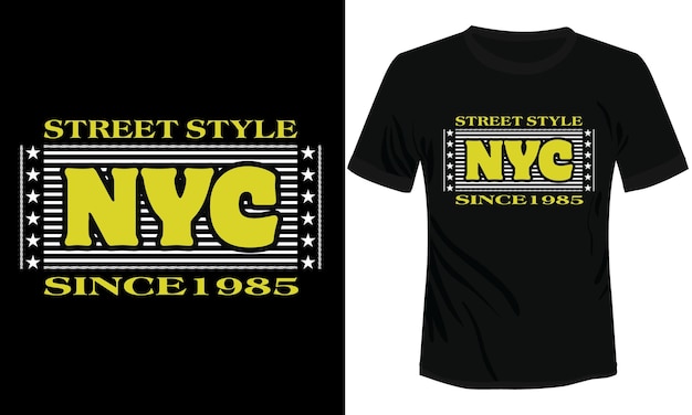 NYC Street Style Since 1985 Tshirt Design Vector Illustration